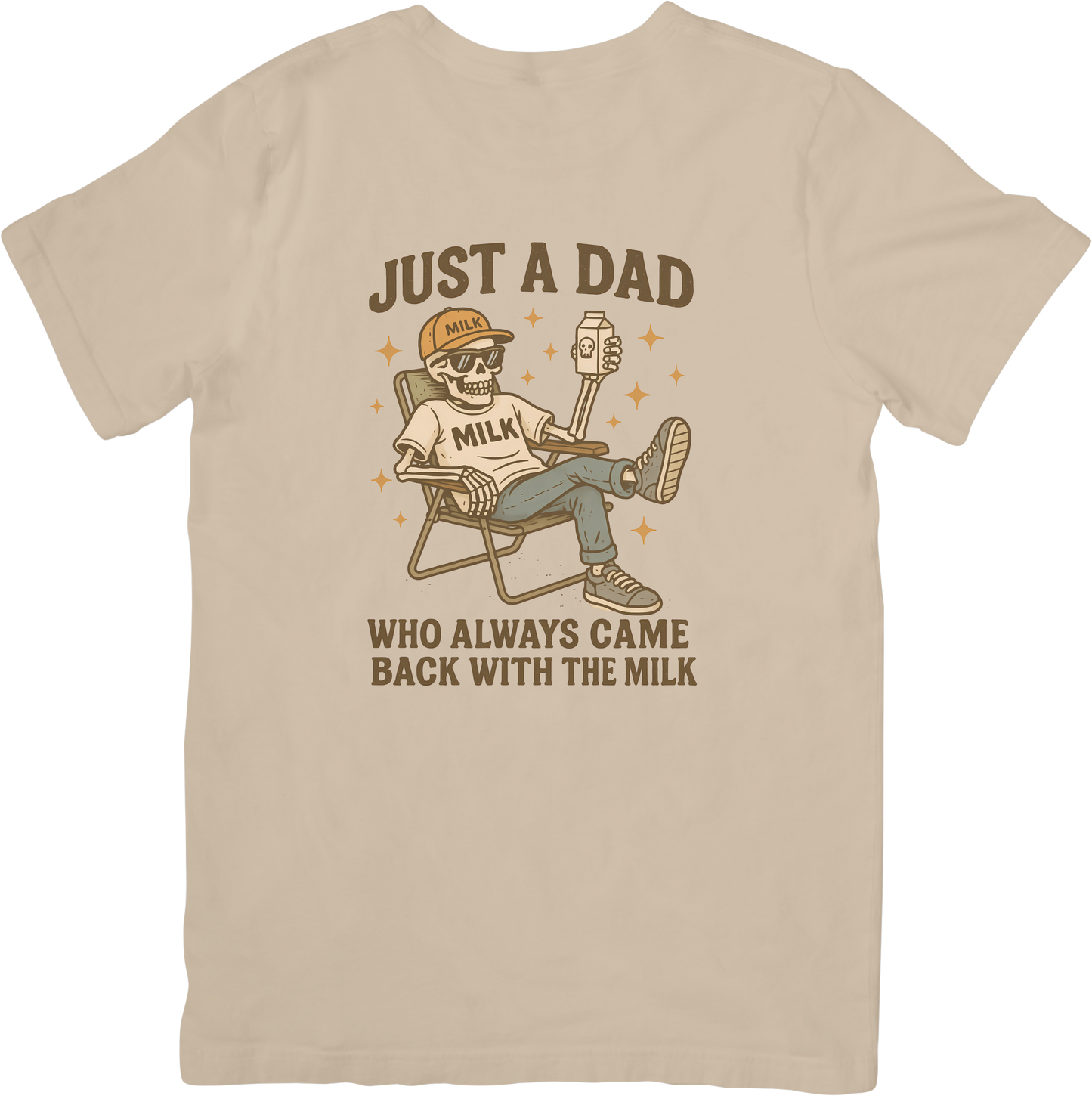 Came Back With the Milk Dad Tee