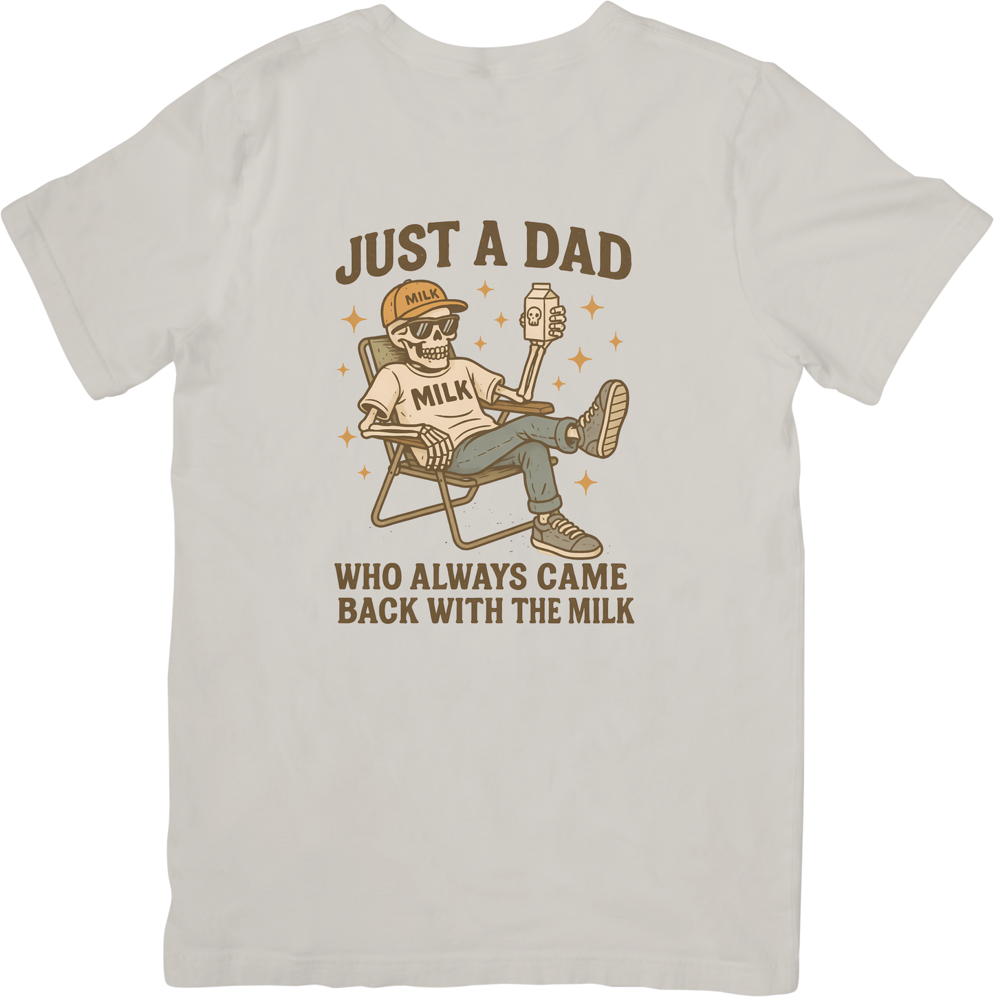 Came Back With the Milk Dad Tee