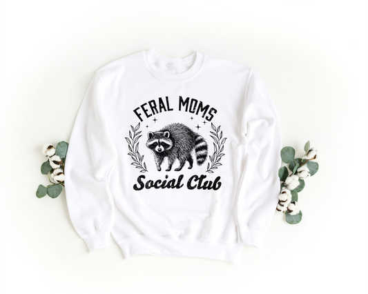 Feral Moms Social Club Sweatshirt